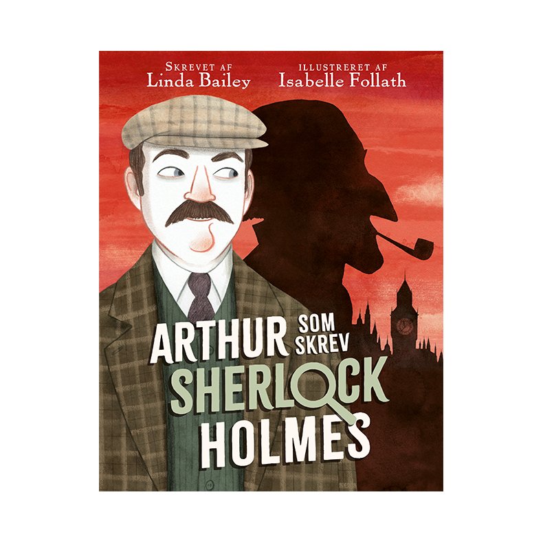 Arthur, som skrev Sherlock Holmes 