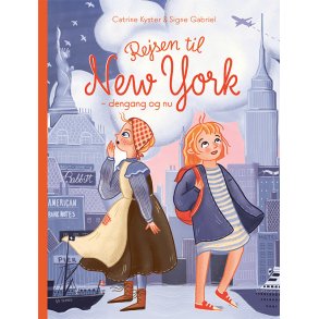 Rejsen til New York - dengang og nu 