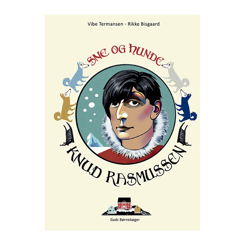 Knud Rasmussen - sne og hunde 