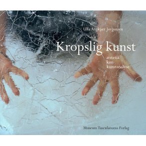 Kropslig kunst stetik, kn og kunstanalyse