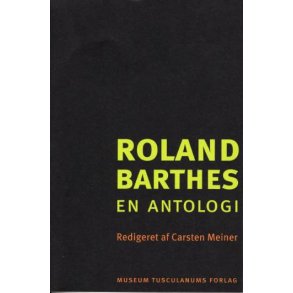 Roland Barthes En antologi