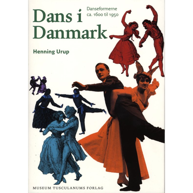 Dans i Danmark Danseformerne ca. 1600 til 1950