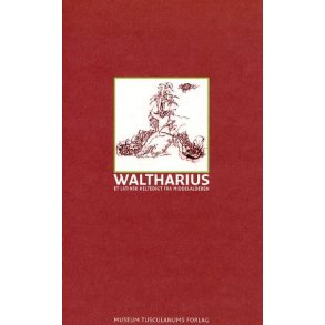 Waltharius Et latinsk heltedigt fra middelalderen