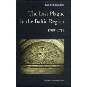 The Last Plague in the Baltic Region 1709-1713 