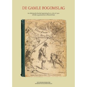 De gamle bogomslag 610 dekorerede danske bogomslag fra ca. 1820 til 1920 afbildet og prsenteret af Harald Ilse