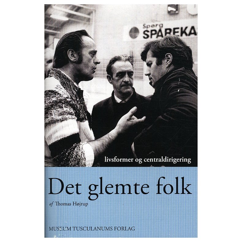 Det glemte folk Livsformer og centraldirigering