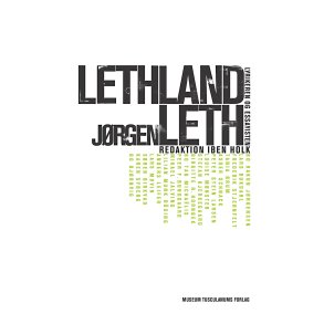 Lethland Jrgen Leth - Lyrikeren og essayisten
