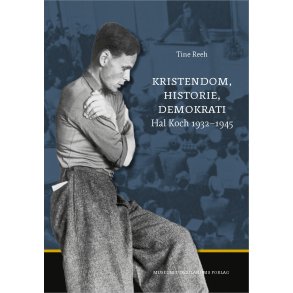 Kristendom, historie, demokrati Hal Koch 1932-1945