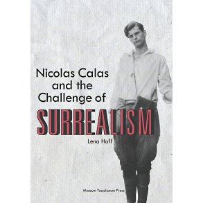 Nicolas Calas and the Challenge of Surrealism 