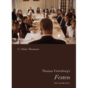 Thomas Vinterberg's Festen (The Celebration) 