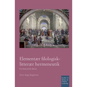 Elementr filologisk-litterr hermeneutik En historisk skitse