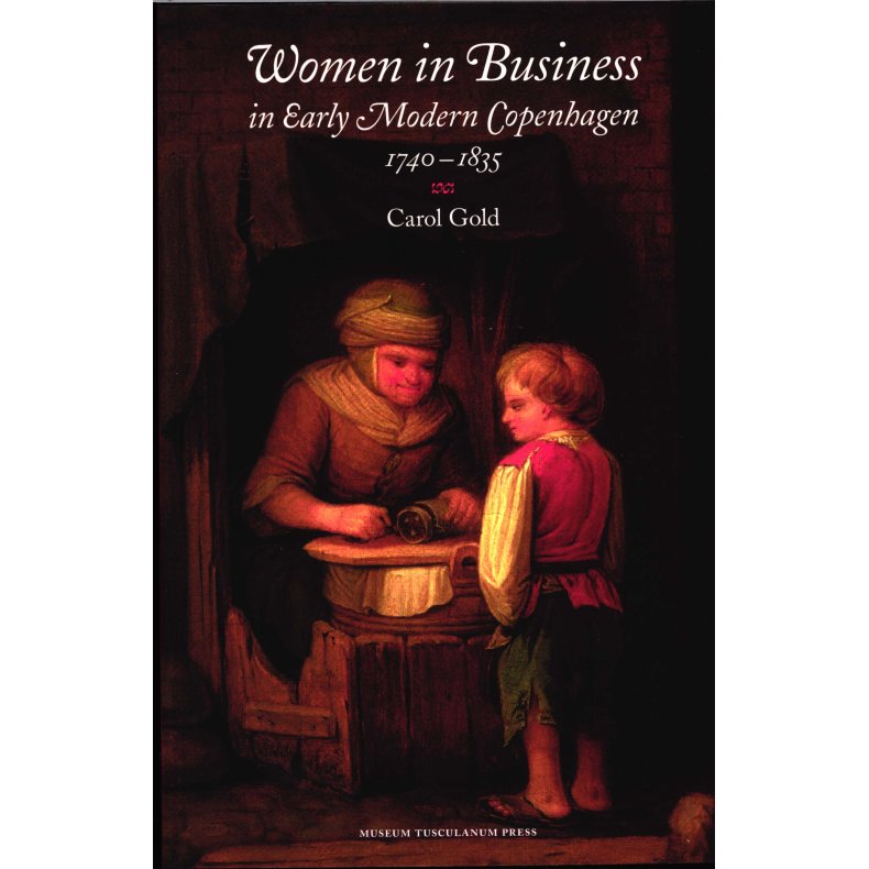 Women in Business in Early Modern Copenhagen 1740-1835