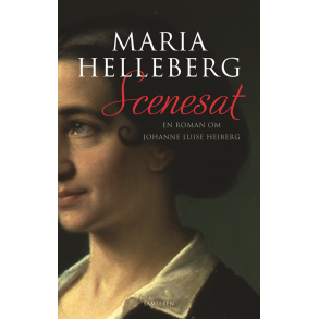 Scenesat En roman om Johanne Luise Heiberg