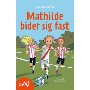 Mathilde bider sig fast 