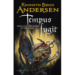 Tempus fugit Tnk, hvis DU kunne styre tiden ...