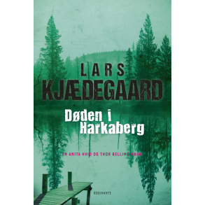 Dden i Harkaberg En Hvid & Belling-krimi