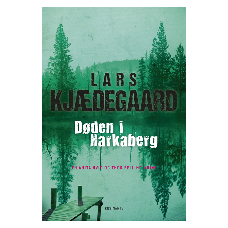 Dden i Harkaberg En Hvid & Belling-krimi