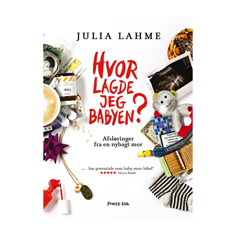 Hvor lagde jeg babyen? Afslringer fra en nybagt mor