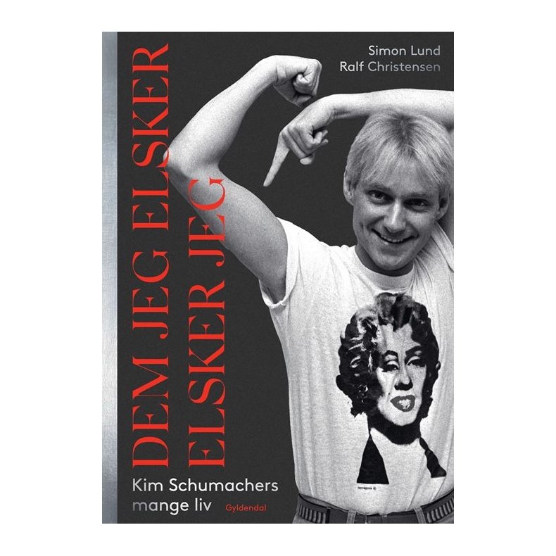 Dem jeg elsker elsker jeg Kim Schumachers mange liv
