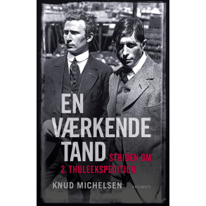 En vrkende tand Striden om 2. Thule-ekspedition