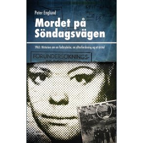 Mordet p Sndagsvgen 1965: Historien om en forbrydelse, en efterforskning og et rstal
