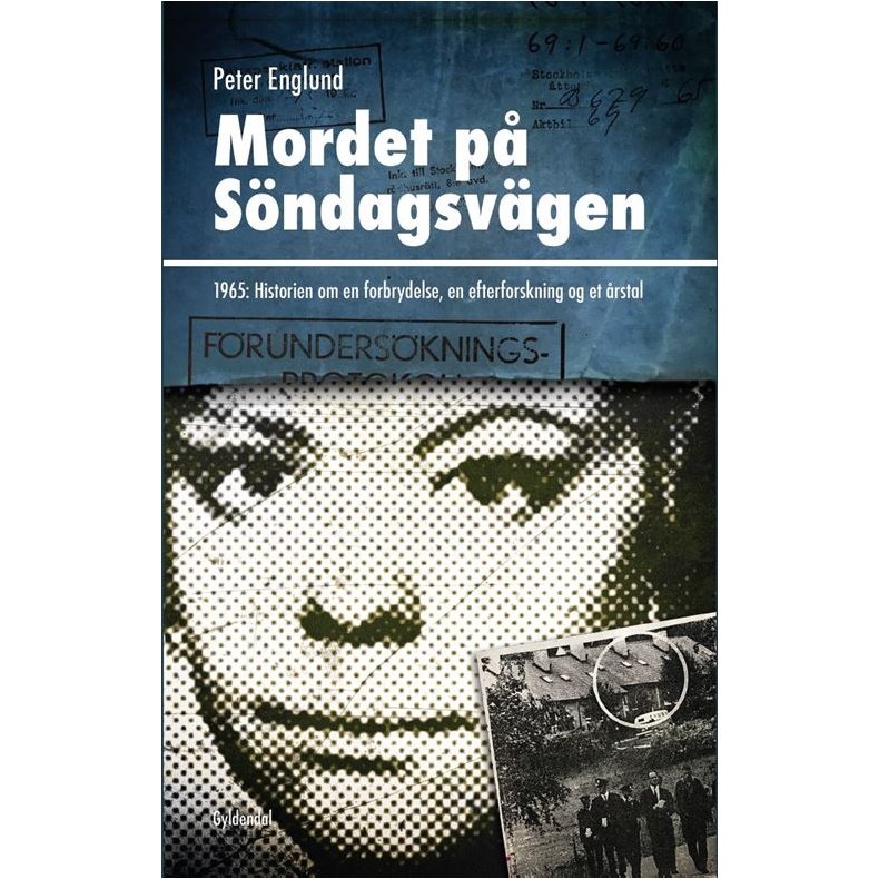 Mordet p Sndagsvgen 1965: Historien om en forbrydelse, en efterforskning og et rstal