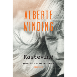 Kastevind Erindringsglimt fra en barndom