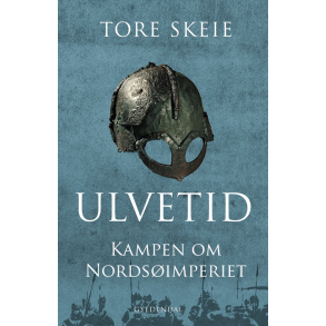 Ulvetid Kampen om Nordsimperiet