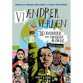 Vi ndrer verden 30 historier om modige brn