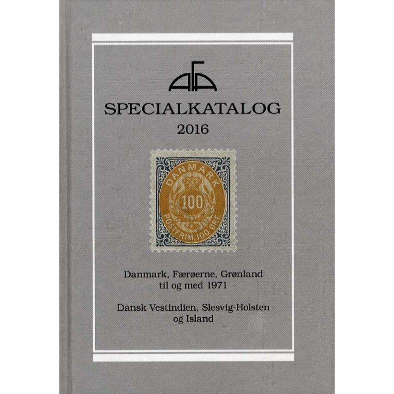 AFA specialkatalog 2016 Danmark, F�r�erne, Gr�nland, Dansk Vestindien og Slesvig