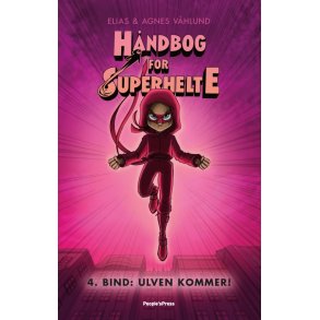 Hndbog for superhelte 4: Ulven kommer 