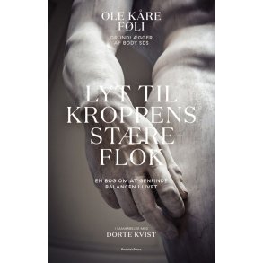 Lyt til kroppens streflok En bog om at genfinde balancen