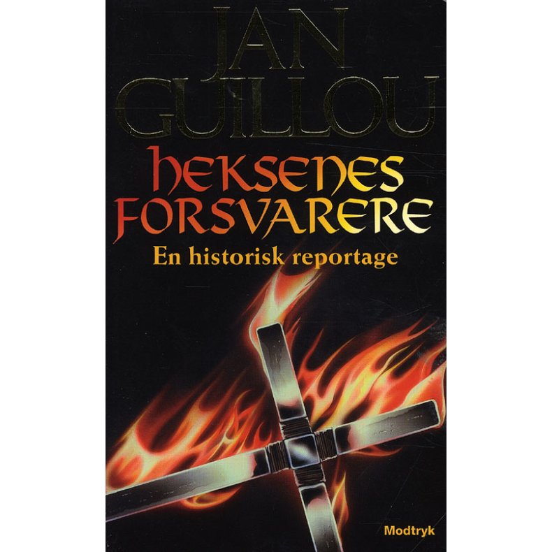 Heksenes forsvarere En historisk reportage