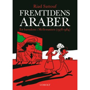 Fremtidens araber 1 En barndom i Mellemsten (1978-1984)