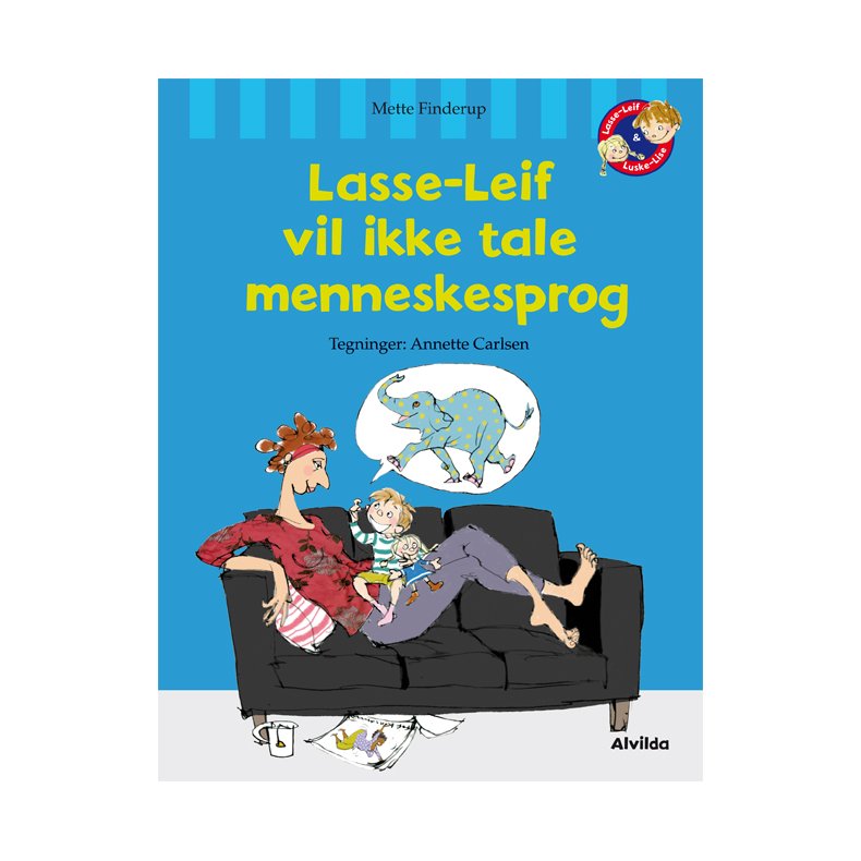 Lasse-Leif vil ikke tale menneskesprog 