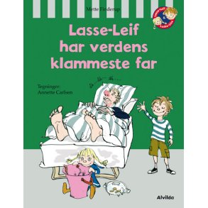 Lasse-Leif har verdens klammeste far 