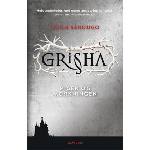 Shadow and Bone - Grisha 1: Pigen og mrkningen 