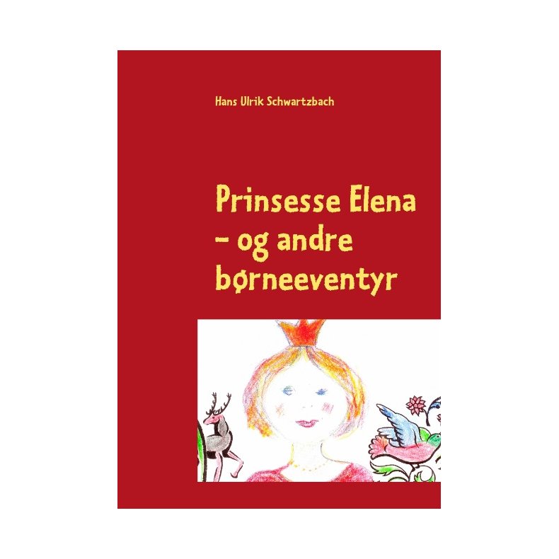 Prinsesse Elena - og andre brneeventyr
