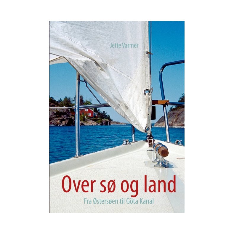 Over s og land Fra stersen til Gta Kanal