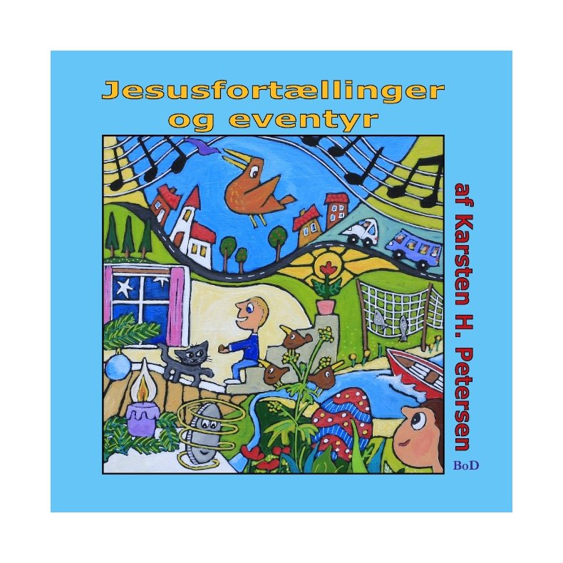 Jesusfortllinger og eventyr Kristendom for de mindste