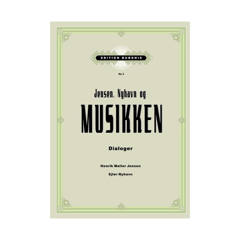 Jensen, Nyhavn og Musikken dialoger
