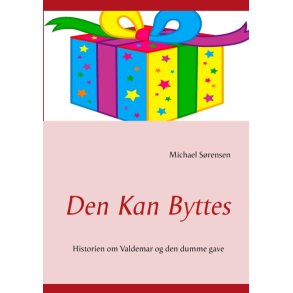 Den Kan Byttes... Historien om Valdemar og den dumme gave