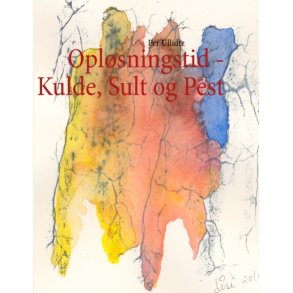 Oplsningstid - Kulde, Sult og Pest 