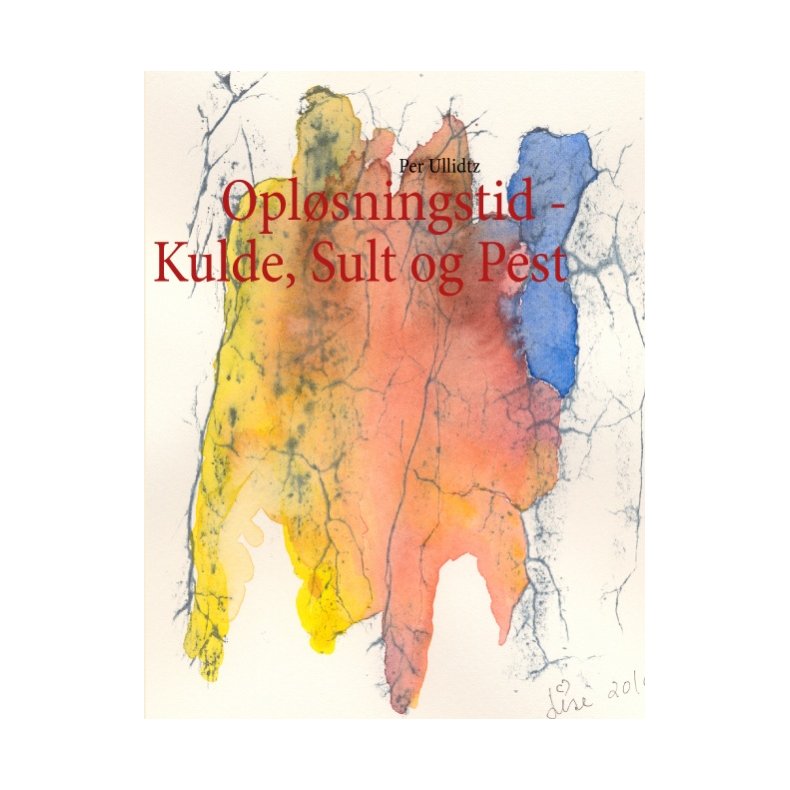 Oplsningstid - Kulde, Sult og Pest 