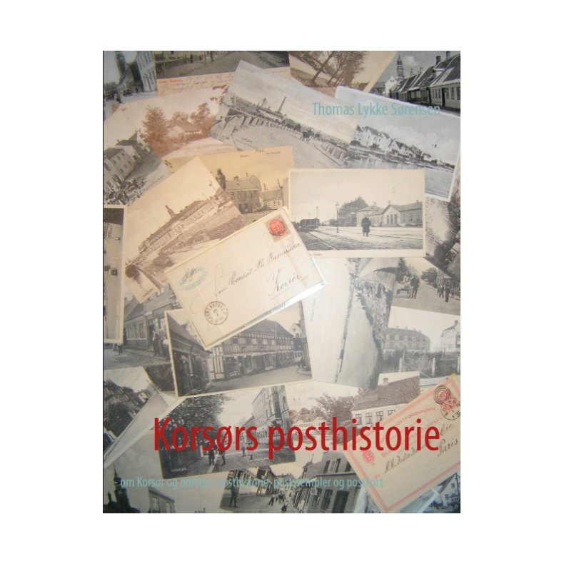 Korsrs posthistorie Om Korsr og omegns posthistorie, poststempler og postkort