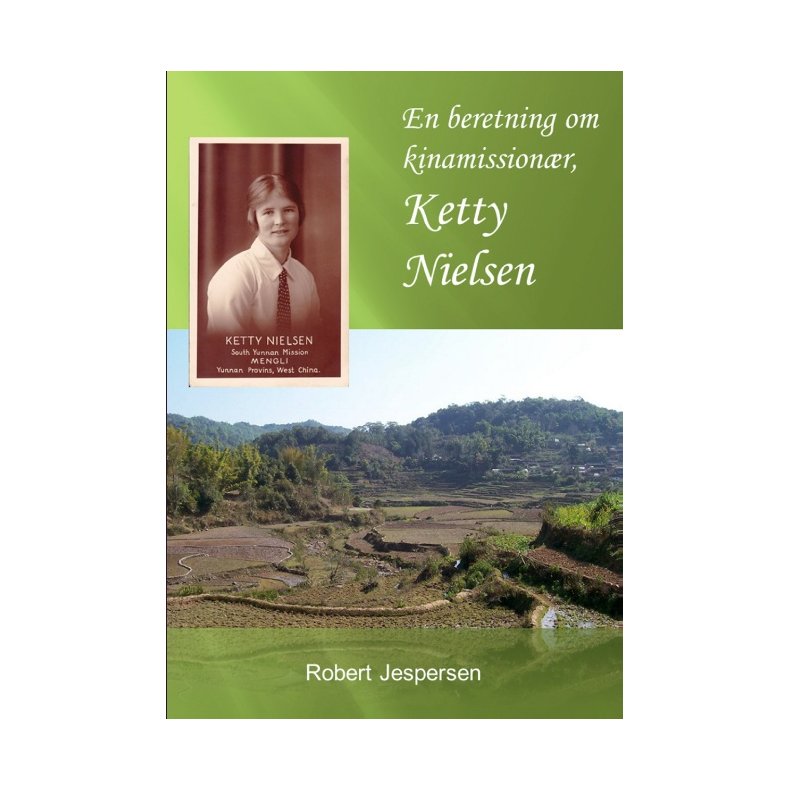 En beretning om kinamissionr, Ketty Nielsen 