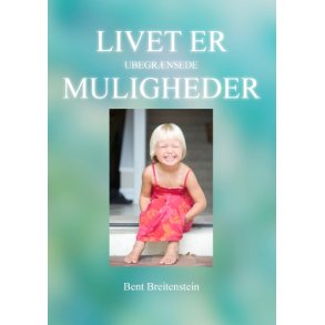 Livet er ubegrnsede muligheder 