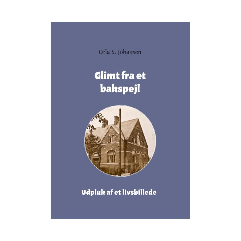 Glimt fra et bakspejl 