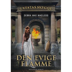 Den evige flamme I Vestas skygge -  bind 1