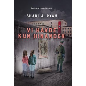 Vi havde kun hinanden 